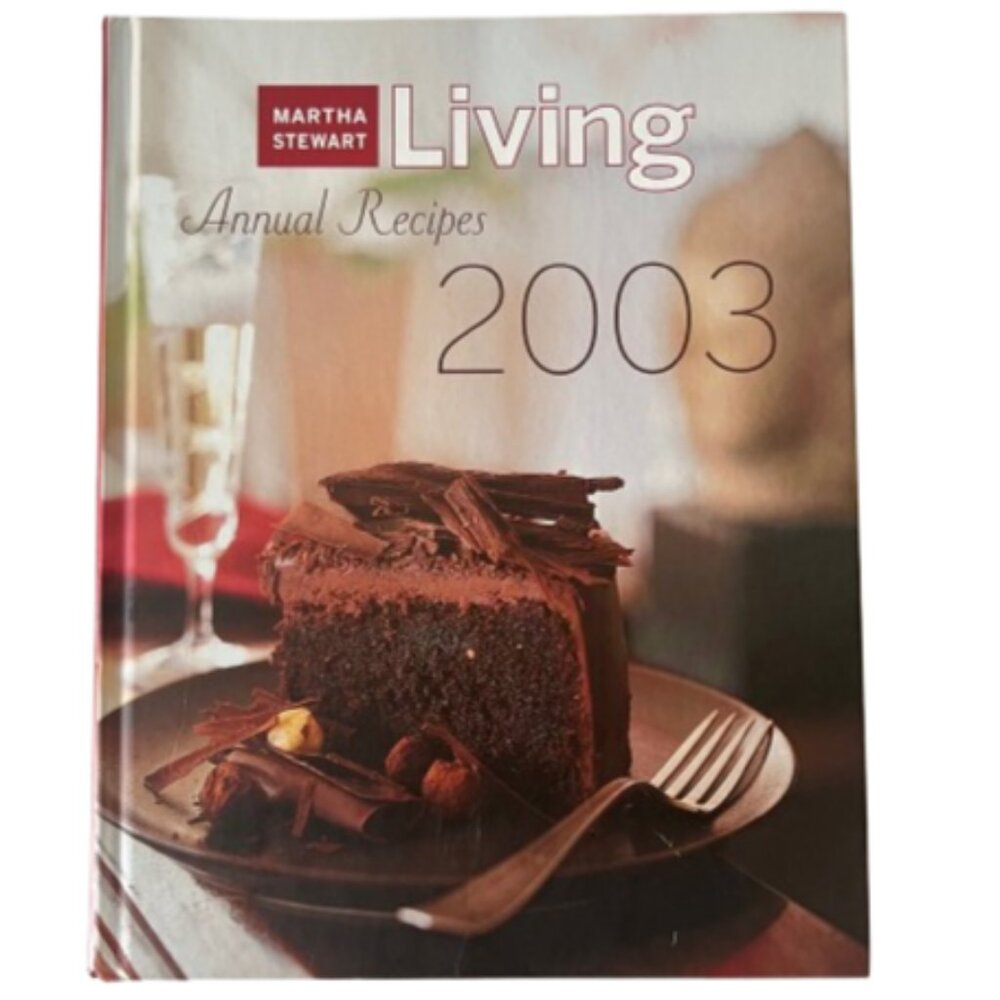 Y2K Martha Stewart Living "2003 Annual Recipes” hardcover cookbook- Like New
